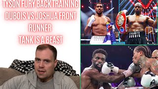 😱JOSHUA VS DUBOIS THE FRONT RUNNER FOR WEMBLEY TANK IS A BEAST LOMA NEXT FURY BACK IN THE GYM [upl. by Selie]