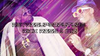 retrosuperfuture remix  rick ross featuring wiz khalifa [upl. by Adnohsar]