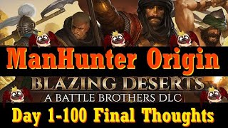 Blazing Deserts ManHunter Day 1100 Final Thoughts [upl. by Leith836]