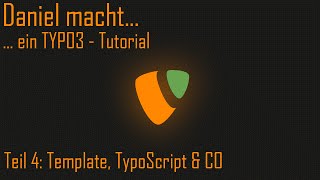 ein Typo3 Tutorial  Template TypoScript amp CO 004 [upl. by Ametaf148]