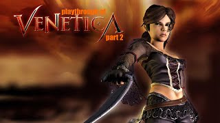 Venetica  Gold Edition PC on hard difficulty playthrough part 2 [upl. by Fuld100]