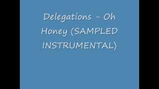 DELEGATIONS  Oh Honey Sample Instrumental quotFASTERquot [upl. by Buine]