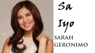 Sa Iyo by Sarah Geronimo with lyrics [upl. by Llerihs412]