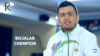 Bojalar  Chempion  Божалар  Чемпион UydaQoling [upl. by Huberty]