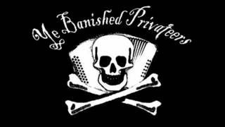 Ye Banished Privateers  08 Fire Down Below [upl. by Auqinot]