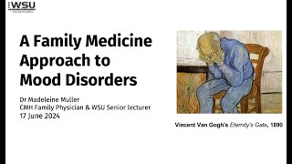 A Family Medicine Approach to Mood Disorders Dr Muller [upl. by Enelegna]