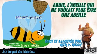 Abbie labeille qui ne voulait plus être une abeille livreaudio histoirepourenfants [upl. by Otter]