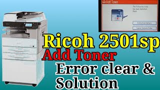 How to Ricoh 2501sp Add Toner problem solution amp faced toner add  SP Mode service mode [upl. by Kan431]