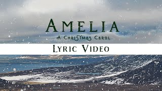 Jimmy Kelly  Amelia A Christmas Carol Lyric Video [upl. by Bum668]