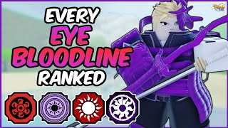 EVERY Eye Bloodline RANKED From WORST To BEST  Shindo Life Bloodline Tier List [upl. by Felise]