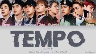 EXO 엑소  TEMPO  Color Coded Lyrics HanRomEng [upl. by Saks]