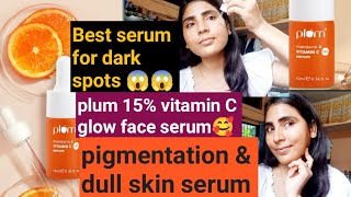 plum vitamin C serum review  for dark spotsdull skin😱😱honest review plum 15 vitamin C serum [upl. by Deonne]