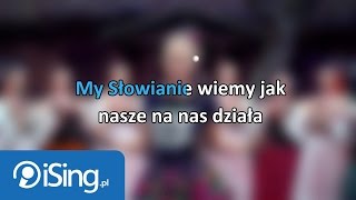 DonatanCleo  My Słowianie tekst  karaoke iSingpl [upl. by Gwenny]