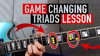 The GameChanging Guitar Triads Lesson I Wish I Knew Earlier [upl. by Ydnamron913]