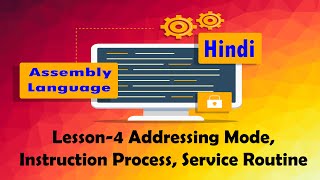 Lesson4 Addressing Mode Instruction Process Service Routine in Assembly Language in Hindi Urdu [upl. by Asilem419]