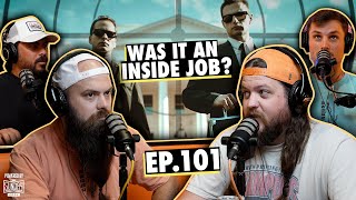 Was It an Inside Job  EP101  Ninjas Are Butterflies [upl. by Eam]