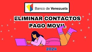 ❌Como ELIMINAR AFILIADOS en PAGO MOVILBanco de Venezuela 2024desde la computadora [upl. by Iormina]