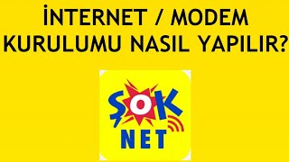 Şok Net İnternet  Modem Kurulumu Nasıl Yapılır [upl. by Deidre]