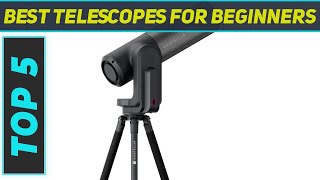 Top 5 Best Telescopes For Beginners in 2024 [upl. by Hecht]