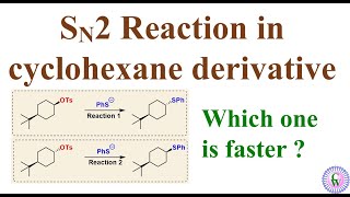 SN2 reaction in cyclohexane derivaative [upl. by Nodyroc]