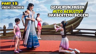 SEKALIPUN MUSUH AUTO BERLUTUT BERTEMU BEICHEN  HIDDEN SECT LEADER  PART 16 [upl. by Elin807]