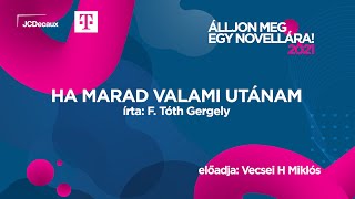 Ha marad valami utánam  írta F Tóth Gergely  Előadja Vecsei H Miklós [upl. by Cassella]