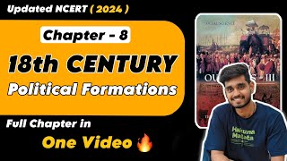 EIGHTEENTH CENTURY POLITICAL FORMATIONS Full Chapter in One Video  Class 7 History Chapter 8 [upl. by Nilo]