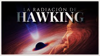 La RADIACIÓN de HAWKING 💥  La Evaporación y muerte de los Agujeros Negros [upl. by Mortensen602]