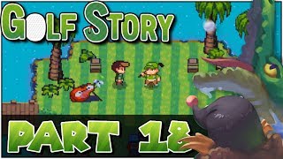 Lets Play Golf Story Part 18 Driving Max Yards Crazy [upl. by Dnalwor]