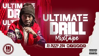 2024 ULTIMATE DRILL MIX  DJ DIZZY 254  WAKADINALI  BURUKLYN BOYZ  BIG YASA  DAVAJI  BREDEER LW [upl. by Earized]