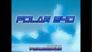 ParagonX9  Polar 240 [upl. by Jaquith606]