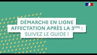 Démarche en ligne Affectation après la 3ème  Suivez le guide [upl. by Uah]