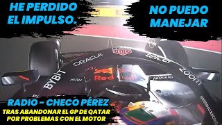 Radio Checo Pérez Tras Abandonar el GP de Qatar por Problemas en el Motor de su Auto F1 radio [upl. by Mohn]