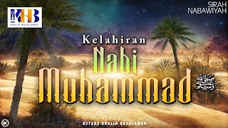 Sirah Nabawiyah 4  Kelahiran Nabi Muhammad Salallahu alaihi Wassalam  Khalid Basalamah [upl. by Ellata814]