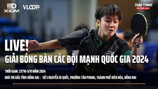 🔴LIVE 1  Chiều 3010  Nội Dung Đôi  Giải bóng bàn các đội mạnh Quốc Gia 2024 [upl. by Hannahoj]