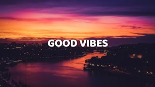 Songs for good vibes 🔥 [upl. by Odnavres820]