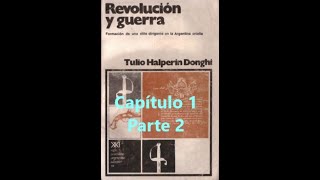 Revolución y Guerra Cap 1 Parte 2 [upl. by Novyar250]