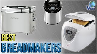 10 Best Breadmakers 2018 [upl. by Enyrat]