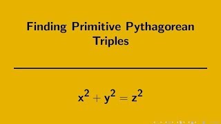 Number Theory  Primitive Pythagorean Triples [upl. by Ahtrim]