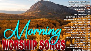 Morning Praise amp Worship Songs 🙏 TOP 50 Praise And Worship Songs All Time 🙏 Morning Worship Playlist [upl. by Rakso]