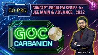 🟢 Carbanion  GOC  CoPro Series by IITian Explains 🔥 [upl. by Eiznekcam]