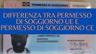 Differenza tra permesso di soggiorno CE e permesso di soggiorno UE per soggiornanti di lungo periodo [upl. by Aramoy]