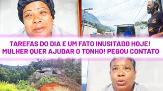 Tarefas do dia e um fato inusitado aconteceu hoje 🤔A Mulher quer ajudar o Tonho E pegou contato [upl. by Clemen925]