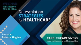 Deescalation Strategies for Healthcare  WEBINAR [upl. by Eirrehc604]