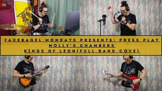 Facebagel Mondays presents Press Play  Mollys Chambers Kings of Leon Cover [upl. by Wildon]