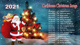 Caribbean Christmas Songs 2021 🎁 Top 30 Classic Christmas Songs 2020🎄🎅 Merry Xmas and Carols 2020 [upl. by Alcock]