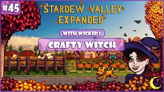 Crafty Witch  Stardew Valley Expanded and 275 Mods with Wickedy 45 [upl. by Ariem]