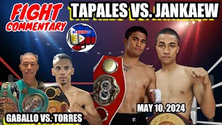 Tapales vs Jankaew WBC  Gaballo vs Torres  Fight Commentary May 5 2024 [upl. by Yblek]