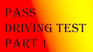 how to pass driving test tips and tricks 1 [upl. by Zil]