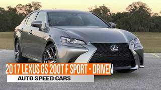 2017 Lexus GS 200t F Sport  Driven [upl. by Ahsilrac]